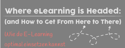 E-Learning: Warum es früher nicht funktioniert hat und wie du es heute optimal im Online-Training einsetzt