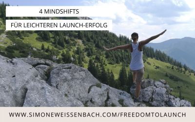 4 Mindshifts für leichteren Launch-Erfolg