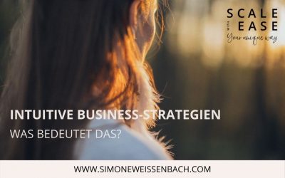 Intuition trifft Business: Intuitive Business-Strategien