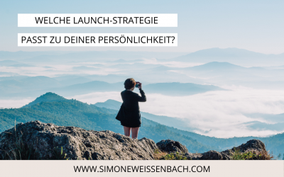 Welche Launch-Strategie passt zu deiner Persönlichkeit?