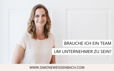 Brauche ich ein Team um Unternehmer zu sein?