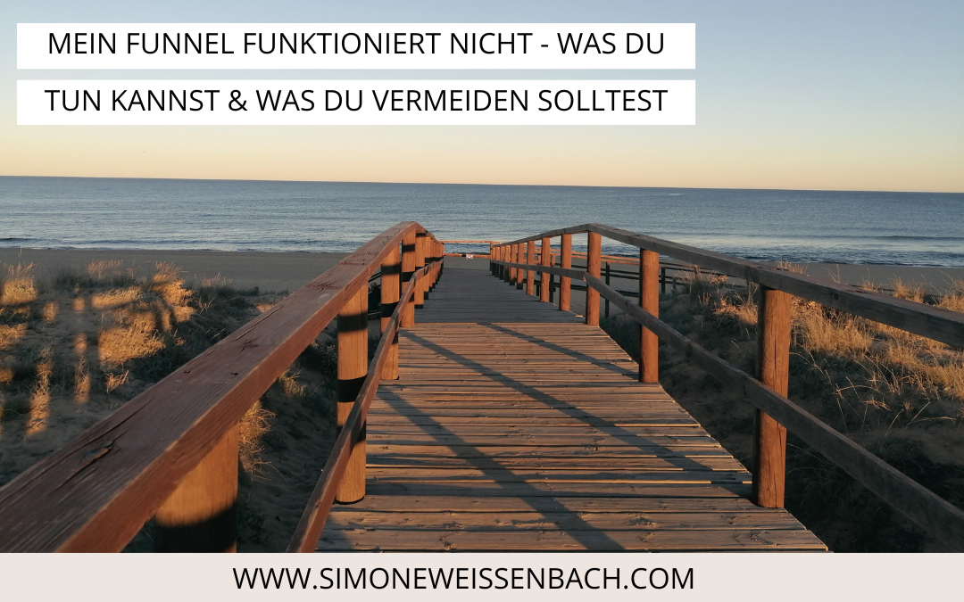 Mein Funnel funktioniert nicht – was du tun kannst und was du vermeiden solltest